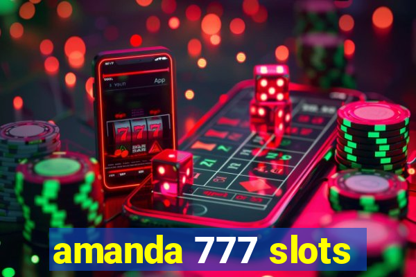 amanda 777 slots